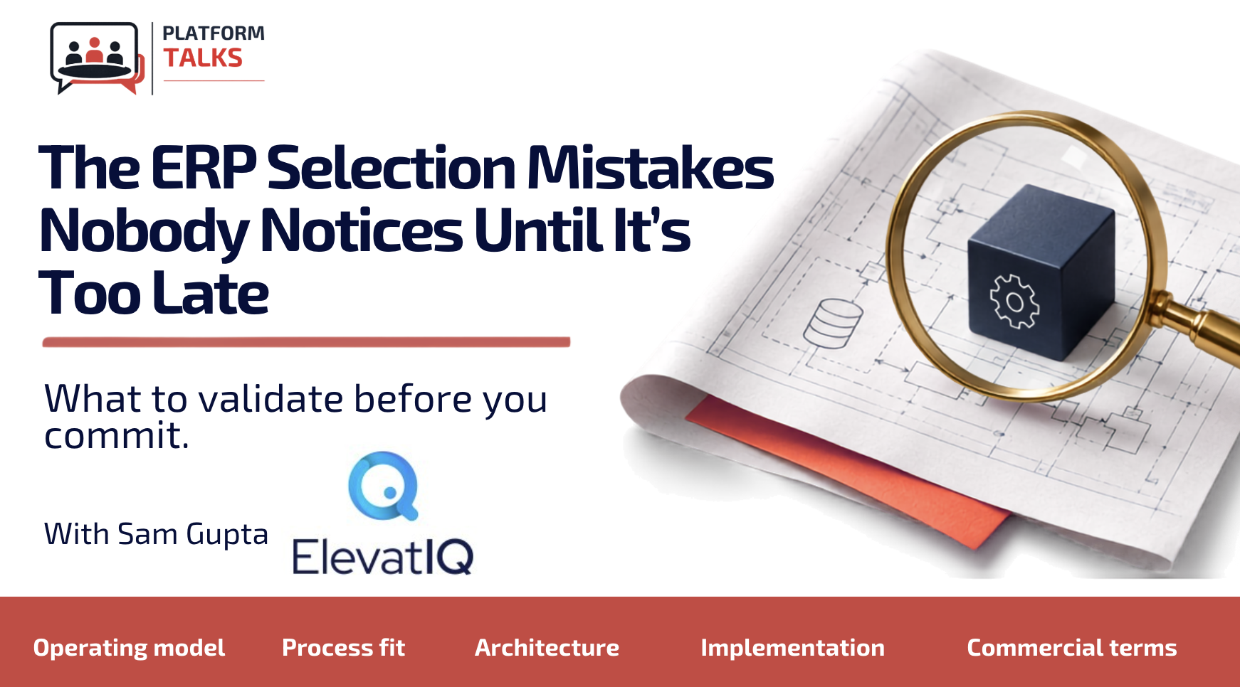 Platform Talks: The ERP Selection Mistakes Nobody Notices Until It’s Too Late